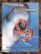 LA LLAMADA DE CTHULHU: OSCUROS DESIGNIOS
