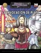 SS: LA INVOCACION DE PLATA SS: LA INVOCACION DE PLATA