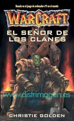 WARCRAFT: EL SEÑOR DE LOS CLANES