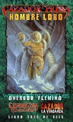 CAZADOR Y PRESA: HOMBRE LOBO 3/6