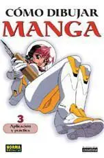 COMO DIBUJAR MANGA #03. APLICACION Y PRACTICA