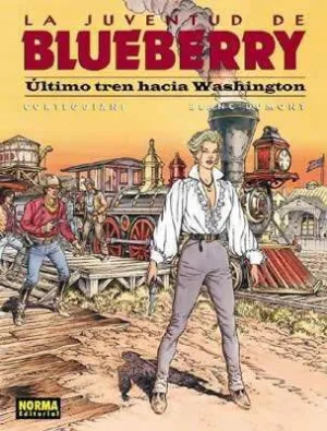 BLUEBERRY #41. ULTIMO TREN HACIA WASHINGTON