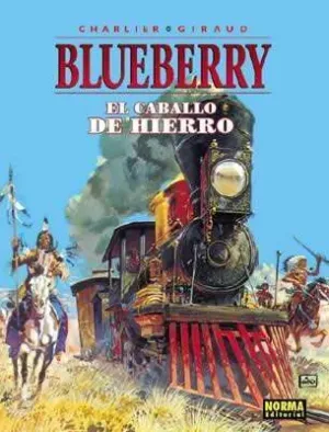 BLUEBERRY #03. EL CABALLO DE HIERRO