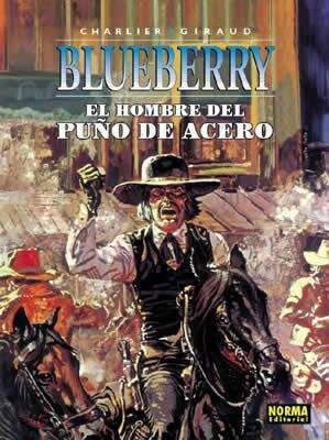 BLUEBERRY #04. EL HOMBRE DEL PUÑO DE ACERO