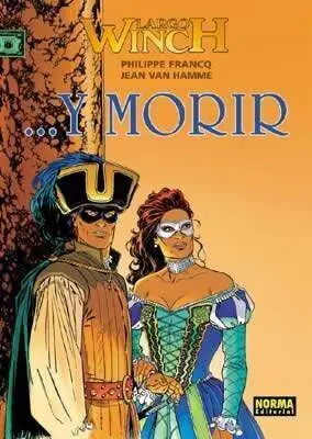LARGO WINCH #10. Y MORIR