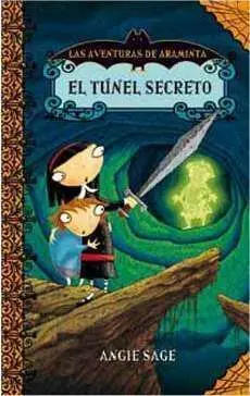 EL TUNEL SECRETO. LAS AVENTURAS DE ARMINTA
