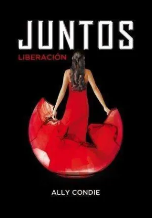 JUNTOS. LIBERACION (LIBRO 3)