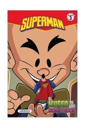 SUPERHEROES DE DC: SUPERMAN 4. EL MUSEO DE LOS MONSTRUOS
