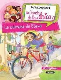 LA BANDA DE LAS CHICAS: LA CARRERA DE ELENA