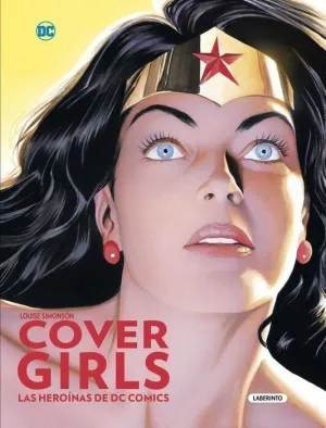 COVERGIRLS. LAS HEROINAS DE DC COMICS