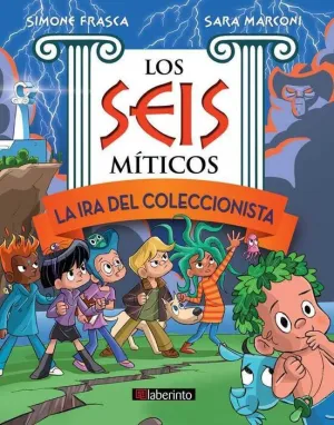 LA IRA DEL COLECCIONISTA. LOS SEIS MITICOS