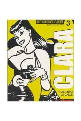 NUEVOS PENDONES DEL HUMOR #03. CLARA DE NOCHE. HACIENDO LA CALLE