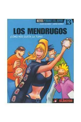 NUEVOS PENDONES DEL HUMOR #13. LOS MENDRUGOS