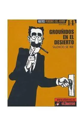 NUEVOS PENDONES DEL HUMOR #14. GROUÑIDOS EN EL DESIERTO