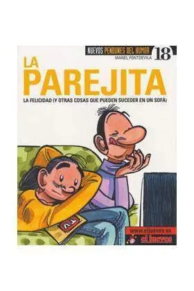 NUEVOS PENDONES DEL HUMOR #18. LA PAREJITA FELICIDAD (M. FONTDEVILA)