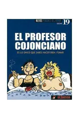 NUEVOS PENDONES DEL HUMOR #19 EL PROFESOR COJONCIANO (OSCAR)