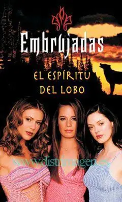 EMBRUJADAS: EL ESPIRITU DEL LOBO