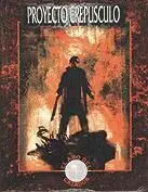 HOMBRE LOBO: PROYECTO CREPUSCULO