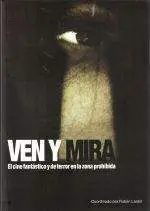 VEN Y MIRA. EL CINE FANTASTICO Y DE TERROR EN LA ZONA PROHIBIDA