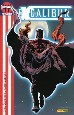 EXCALIBUR #003. DINASTIA DE M (PRELUDIO)