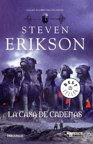 MALAZ: EL LIBRO DE LOS CAIDOS #04. LA CASA DE LAS CADENAS