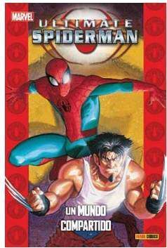 PACK ULTIMATE #06 (ULTIMATE SPIDERMAN 03. UN MUNDO COMPARTIDO)