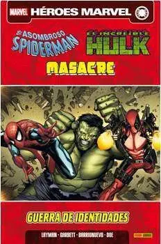 SPIDERMAN, HULK & MASACRE: GUERRA DE IDENTIDADES