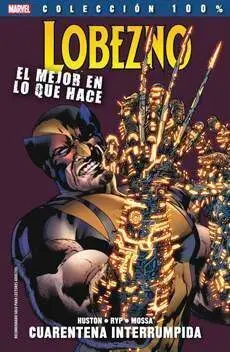 LOBEZNO. EL MEJOR EN LO QUE HACE #02. CUARENTENA INTERRUMPIDA