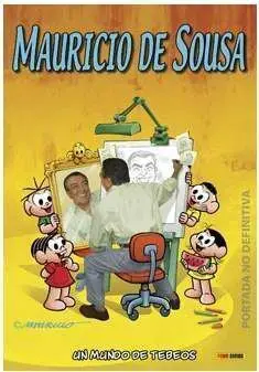 MAURICIO DE SOUSA: UN MUNDO DE TEBEOS