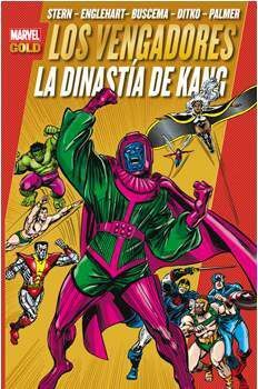 LOS PODEROSOS VENGADORES #08: LA DINASTIA DE KANG (MARVEL GOLD)