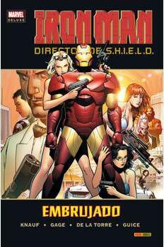 IRON MAN: DIRECTOR DE SHIELD #02. EMBRUJADO (MARVEL DELUXE)