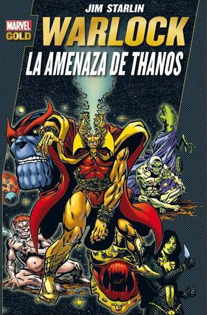 WARLOCK: LA AMENAZA DE THANOS (MARVEL GOLD)