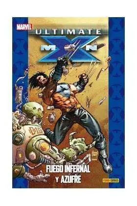 PACK ULTIMATE #15 (ULTIMATE X-MEN 04: FUEGO INFERNAL Y AZUFRE)
