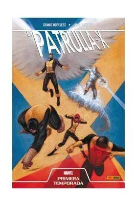 PRIMERA TEMPORADA: PATRULLA-X