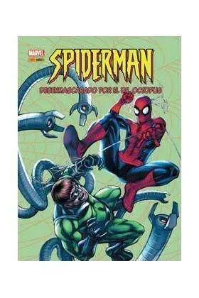 SPIDERMAN: DESENMASCARADO POR EL DOCTOR OCTOPUS