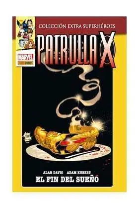 PATRULLA-X EL FIN DEL SUEÑO