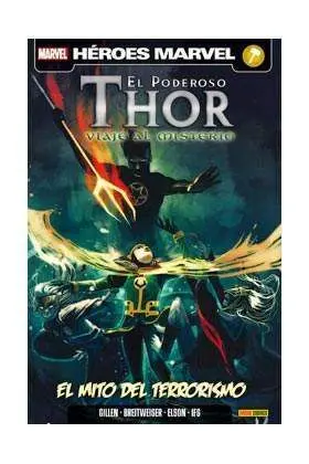 EL PODEROSO THOR. VIAJE AL MISTERIO #02. EL MITO DEL TERRORISMO