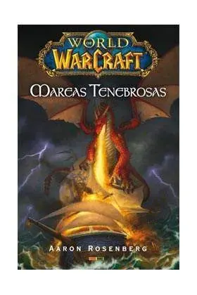 WORLD OF WARCRAFT: MAREAS TENEBROSAS