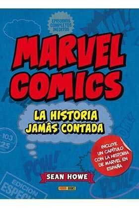 MARVEL COMICS: LA HISTORIA JAMAS CONTADA