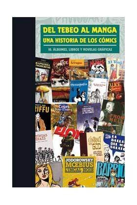 DEL TEBEO AL MANGA #10 UNA HISTORIA DE LOS COMICS