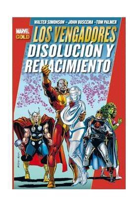 LOS VENGADORES: DISOLUCION Y RENACIMIENTO (MARVEL GOLD)