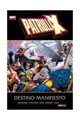 LA PATRULLA-X DESTINO MANIFIESTO (MARVEL DELUXE)