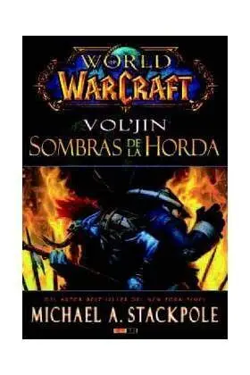 WORLD OF WARCRAFT. VOL´JIN: SOMBRAS DE LA HORDA