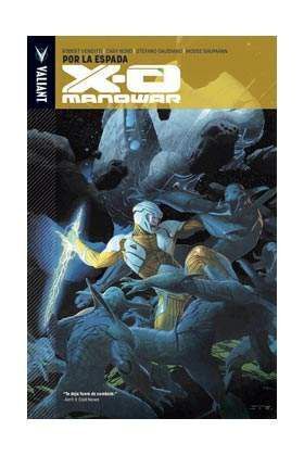 X-O MANOWAR #01: POR LA ESPADA