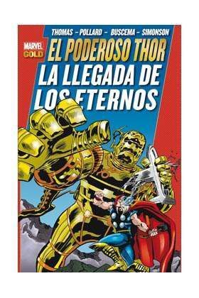 EL PODEROSO THOR: LA LLEGADA DE LOS ETERNOS (MARVEL (MARVEL GOLD)