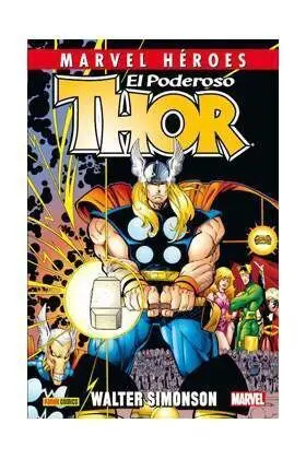 MARVEL HÉROES #049. THOR DE WALTER SIMONSON, SEGUNDA PARTE