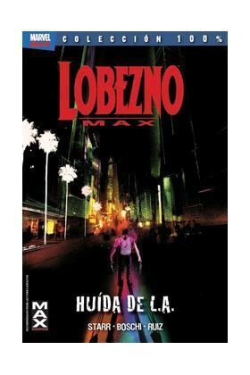 LOBEZNO MAX #02. HUIDA DE L.A.