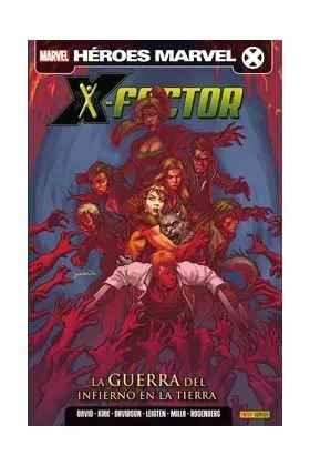 X-FACTOR VOL.2 #06. LA GUERRA DEL INFIERNO EN LA TIERRA
