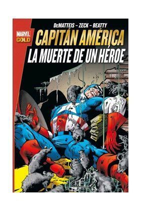 CAPITÁN AMÉRICA: LA MUERTE DE UN HÉROE (MARVEL GOLD)