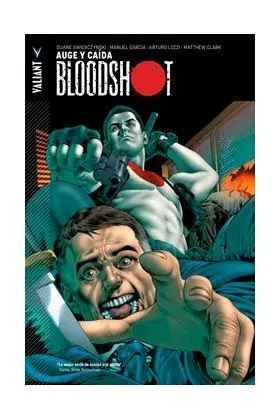 BLOODSHOT #02. AUGE Y CAIDA
